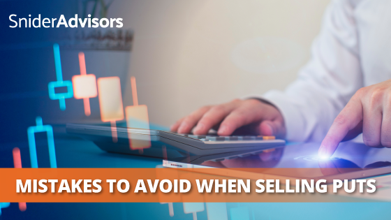 5 Mistakes to Avoid When Selling Puts