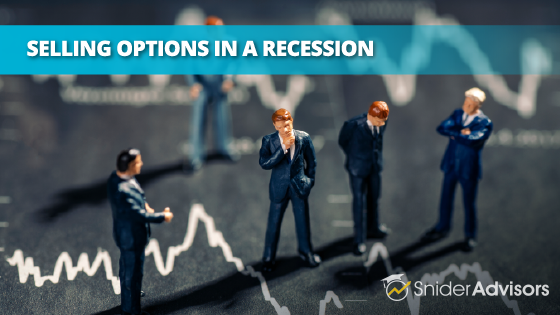 Selling Options During a Recession