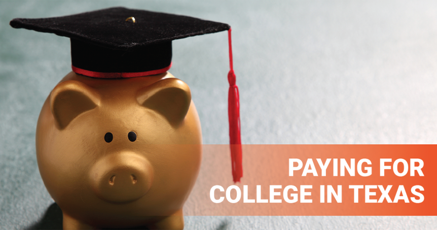 Piggy bank wearing graduation cap with the copy, "Paying for College in Texas."