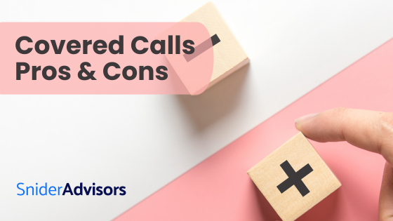 Covered Call Pros and Cons