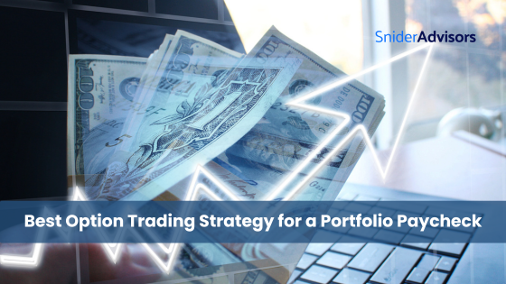 Best Option Trading Strategy for a Portfolio Paycheck