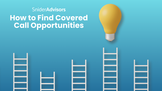 How to Find Covered Call Opportunities
