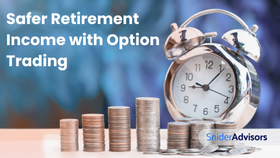 Can Option Trading Really Give You Safer Retirement Income?