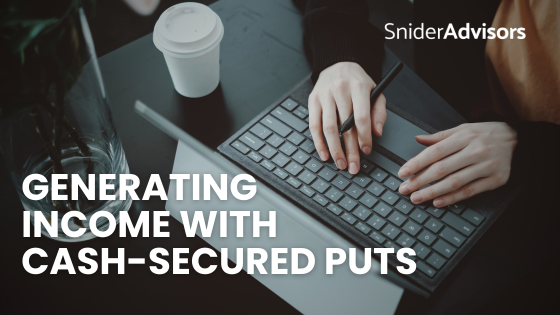 GENERATING INCOME WITH CASH-SECURED PUTS