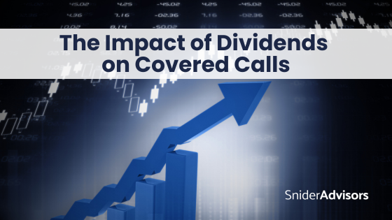 Dividends and Covered Calls
